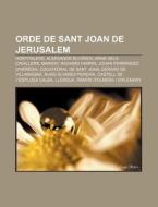Orde De Sant Joan De Jerusalem: Hospital di Font Wikipedia edito da Books LLC, Wiki Series