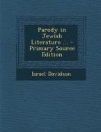 Parody in Jewish Literature ... edito da Nabu Press