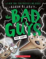 The Bad Guys in the One?! (the Bad Guys #12), Volume 12 di Aaron Blabey edito da SCHOLASTIC