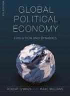 Global Political Economy di Robert O'Brien, Marc Williams edito da Macmillan Education Uk