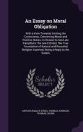 An Essay On Moral Obligation di Arthur Ashley Sykes, Thomas Johnson, Thomas Chubb edito da Palala Press