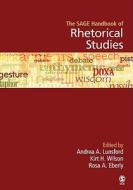 The SAGE Handbook of Rhetorical Studies di Andrea A. Lunsford edito da SAGE Publications, Inc