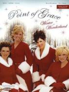 Point of Grace - Winter Wonderland edito da Word Music