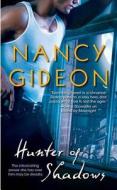 Hunter Of Shadows di Nancy Gideon edito da Simon & Schuster