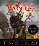 The Battle for WondLa di Tony DiTerlizzi edito da Simon & Schuster Audio