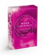 Mood Crystals Card Deck di Christel Alberez, Nerissa Alberts edito da David & Charles
