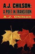 A.j. Chilson di A J Chilson edito da America Star Books