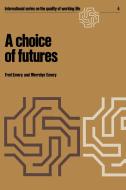 A choice of futures di F. Emery, M. Emery edito da Springer US
