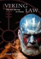 Viking law di Erwin Verweij edito da Lulu.com