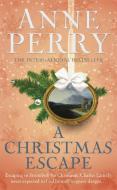 A Christmas Escape di Anne Perry edito da Headline