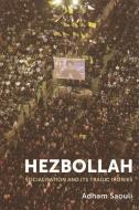Hezbollah di Adham Saouli edito da Edinburgh University Press