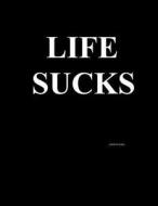 Life Sucks (Address Book): Address Book di Straight for the Jugular edito da Createspace