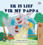 I Love My Dad (Afrikaans Children's Book) di Shelley Admont, Kidkiddos Books edito da KidKiddos Books Ltd.