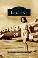 Lakeland di Lynn M. Homan, Thomas Reilly edito da ARCADIA LIB ED