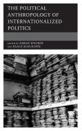 Political Anthropology Of Intecb edito da Rowman & Littlefield
