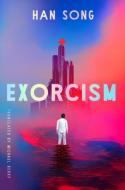 Exorcism di Han Song edito da Amazon Publishing