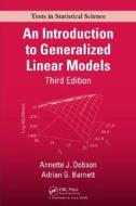 An Introduction to Generalized Linear Models di Annette J. Dobson, Adrian Barnett edito da CHAPMAN & HALL