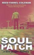 Soul Patch di Reed Farrel Coleman edito da Large Print Press
