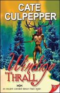 Windigo Thrall di Cate Culpepper edito da BOLD STROKES BOOKS