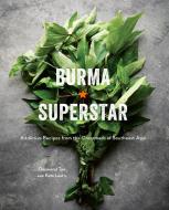 Burma Superstar di Desmond Tan, Kate Leahy edito da Ten Speed Press