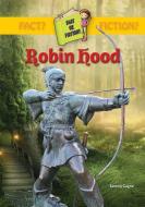 Robin Hood di Tammy Gagne edito da TRIPLE 3C INC