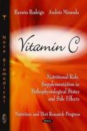 Vitamin C di Ramon Rodrigo edito da Nova Science Publishers Inc