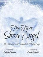 The First Snow Angel di Wade Sherrow edito da BOOKBABY