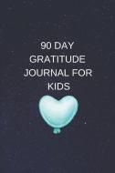Gratitude Journal for Kids: Guided Prompts and Questions to Help Children Appreciate Who They Are and What They Have di Sophie Koye edito da INDEPENDENTLY PUBLISHED