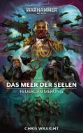 Warhammer 40.000 - Das Meer der Seelen di Chris Wraight edito da Black Library