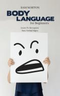 Body Language For Beginners di Brian Hall edito da Brian Hall