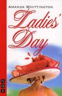 Ladies' Day di Amanda Whittington edito da Nick Hern Books