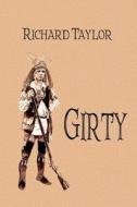 Girty di Richard Taylor edito da Wind Publications