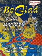 Be Glad for the Song Has No Ending, Revised and Expanded Edition: An Incredible String Band Compendium di Adrian Whittaker edito da STRANGE ATTRACTOR