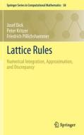 Lattice Rules di Josef Dick, Friedrich Pillichshammer, Peter Kritzer edito da Springer International Publishing