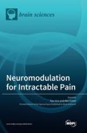 Neuromodulation for Intractable Pain di TIPU AZIZ edito da MDPI AG