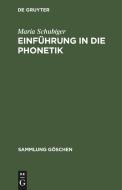 Einführung in die Phonetik di Maria Schubiger edito da De Gruyter