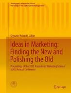 Ideas in Marketing: Finding the New and Polishing the Old edito da Springer-Verlag GmbH