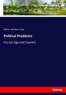 Political Problems di William Rathbone Greg edito da hansebooks