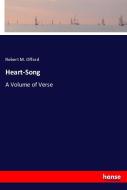 Heart-Song di Robert M. Offord edito da hansebooks