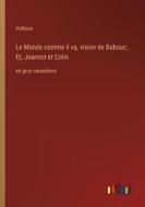 Le Monde comme il va, vision de Babouc; Et, Jeannot et Colin di Voltaire edito da Outlook Verlag