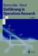Einf Hrung in Operations Research di Wolfgang Domschke, Andreas Drexl edito da Springer