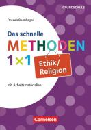 Fachmethoden Grundschule: Das schnelle Methoden 1x1 Ethik/Religion di Doreen Blumhagen edito da Cornelsen Vlg Scriptor