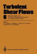 Turbulent Shear Flows 6 edito da Springer Berlin Heidelberg