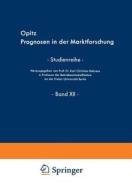 Prognosen in der Marktforschung di Lieselotte Opitz edito da Gabler Verlag