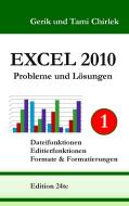 Excel 2010 Probleme und Lösungen Band 1 di Gerik Chirlek, Tami Chirlek edito da Books on Demand