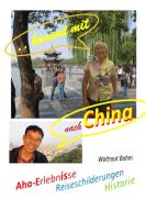 ...kommt mit nach China di Waltraut Bahm edito da Books on Demand