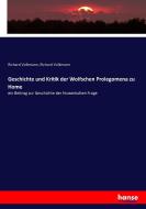 Geschichte und Kritik der Wolfschen Prolegomena zu Home di Richard Volkmann edito da hansebooks