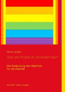 Gott, wie findest du schwulen Sex? di Rainer Langlitz edito da Books on Demand