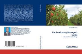 The Purchasing Manager's Guide di Faustino Taderera edito da LAP Lambert Acad. Publ.