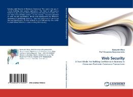 Web Security di Komunte Mary, Prof Venansius Baryamureeba edito da LAP Lambert Acad. Publ.
